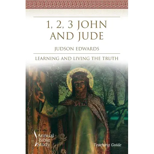 1, 2, 3 John And Jude Annual Bible Study (Teaching Guide) - Paperback 1