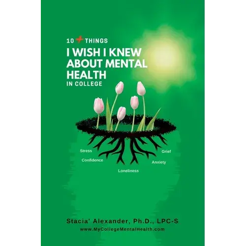 10+ Things I Wish I Knew About Mental Health In College - Paperback 1