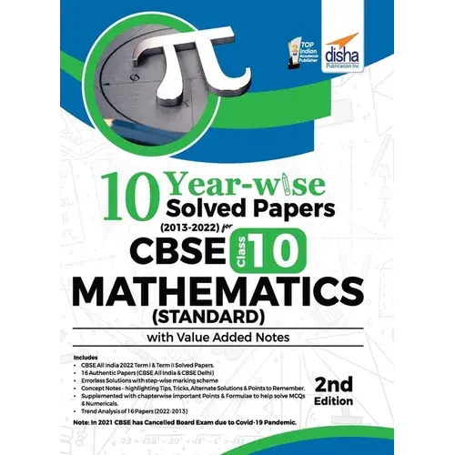 10 Year-Wise Solved Papers (2013 - 2022) For Cbse Class 10 Mathematics (Standard) With Value Added Notes 2Nd Edition - Paperback 1