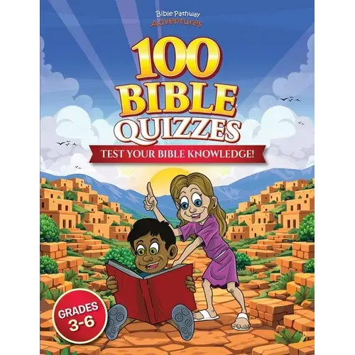 100 Bible Quizzes For Grades 3-6 - Paperback 1