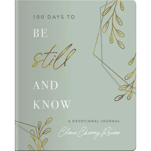 100 Days To Be Still And Know: Devotional Journal - Paperback 1