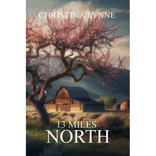 13 Miles North - Paperback 1
