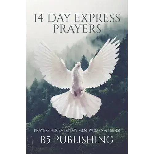 14 Day Express Prayers: Prayers For Everyday Men, Women, & Teens - Paperback 1