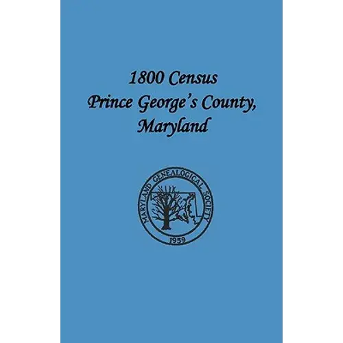 1800 Census Prince George's County, Maryland - Paperback 1