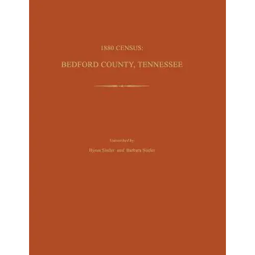 1880 Census: Bedford County, Tennessee - Paperback 1