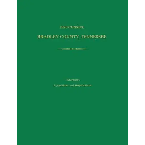 1880 Census, Bradley County, Tennessee - Paperback 1