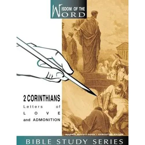 2 Corinthians: Letters Of Love And Admonition - Spiral 1