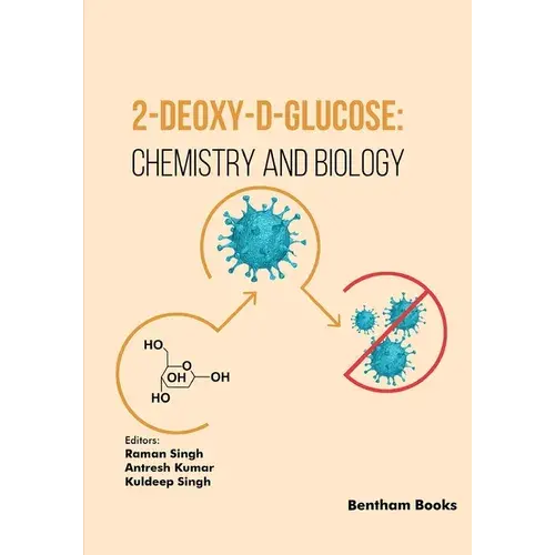 2-Deoxy-D-Glucose: Chemistry And Biology - Paperback 1
