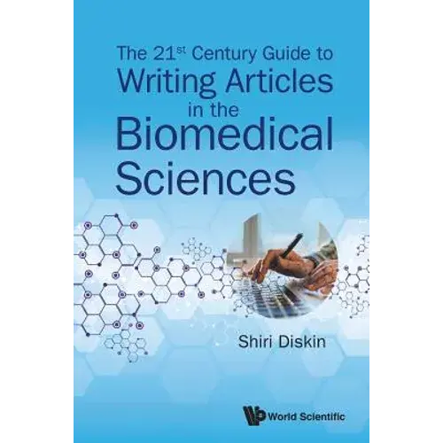 21St Century Guide To Writing Articles In The Biomedical Sci - Paperback 1