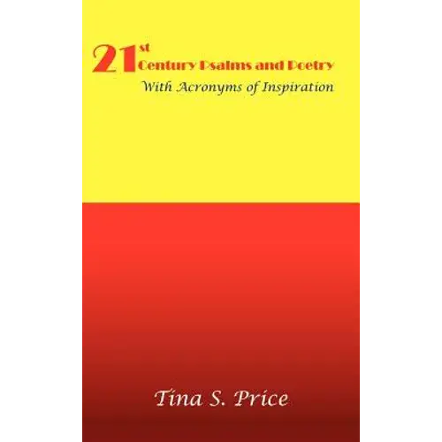 21St Century Psalms And Poetry With Acronyms Of Inspiration - Hardcover 1