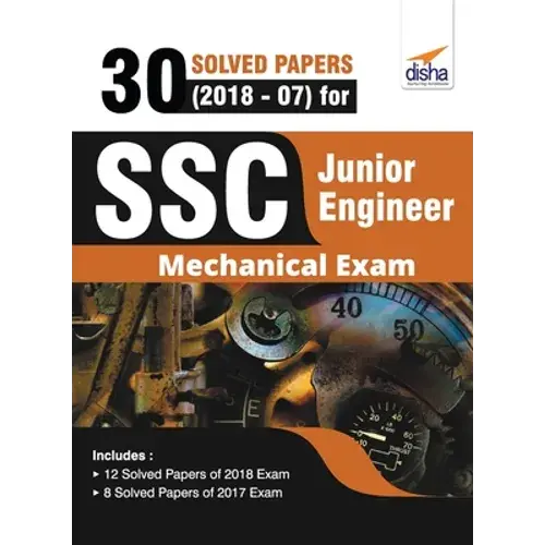 30 Solved Papers (2018-07) For Ssc Junior Engineer Mechanical Exam - Paperback 1