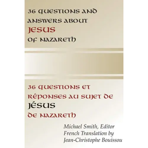 36 Questions And Answers About Jesus Of Nazareth: In French And English - Paperback 1