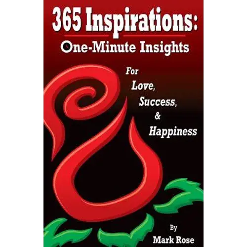 365 Inspirations: One Minute Insights For Love Success And Happiness - Paperback 1