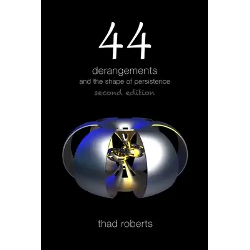 44 Derangements And The Shape Of Persistence - Paperback 1