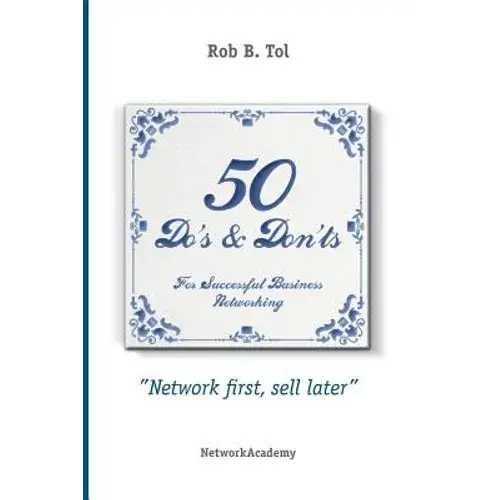 50 Do's & Don'ts For Successful Business Networking - Paperback 1