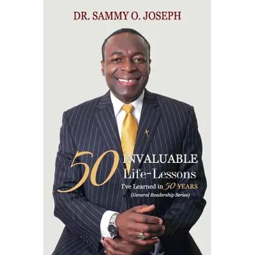 50 Invaluable Life-Lessons I've Learned In 50 Years - Paperback 1