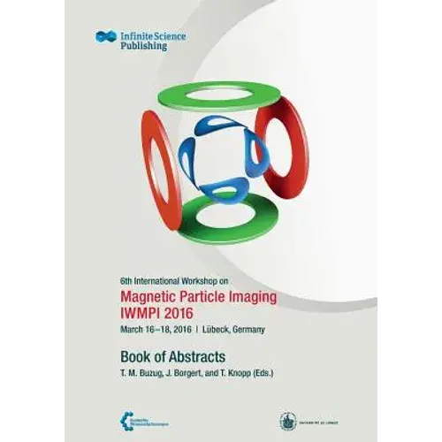 6Th International Workshop On Magnetic Particle Imaging (Iwmpi 2016) - Paperback 1