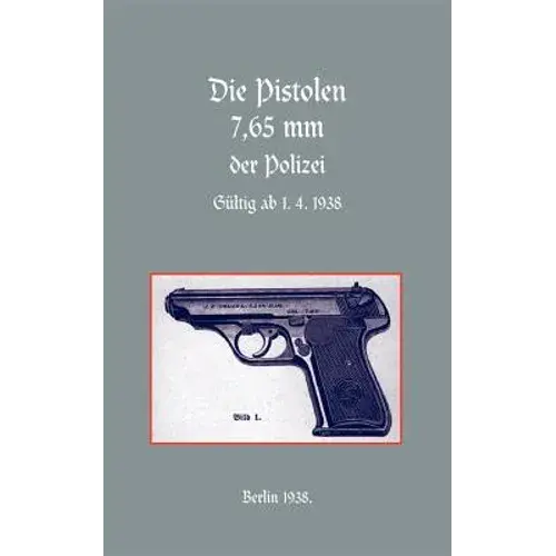 7.65Mm Police Pistols (German) - Paperback 1