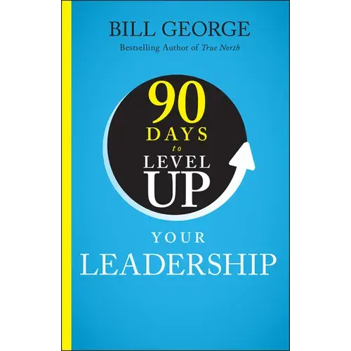 90 Days To Level Up Your Leadership - Hardcover 1