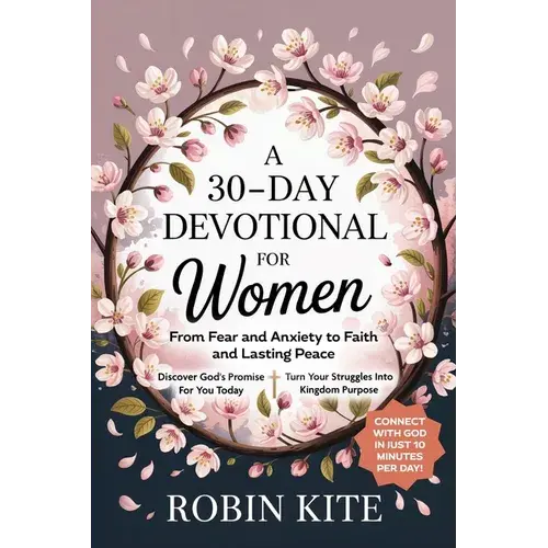 A 30-Day Devotional For Women: From Fear And Anxiety To Faith And Lasting Peace - Paperback 1