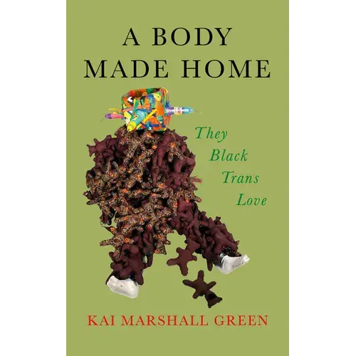 A Body Made Home: They Black Trans Love - Paperback 1