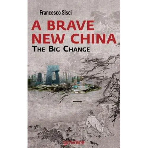 A Brave New China. The Big Change - Paperback 1