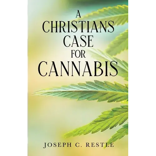 A Christian's Case For Cannabis - Paperback 1
