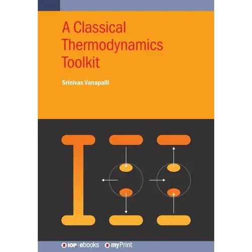 A Classical Thermodynamics Toolkit - Paperback 1