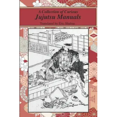 A Collection Of Curious Jujutsu Manuals - Paperback 1