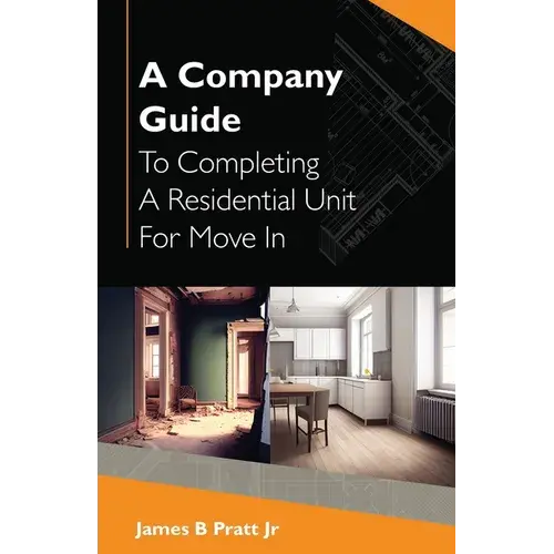 A Company Guide To Completing A Residential Unit For Move In - Paperback 1