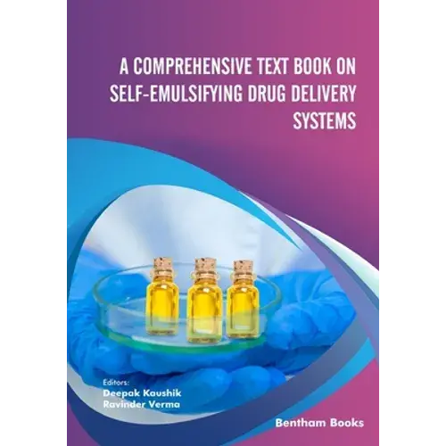 A Comprehensive Text Book On Self-Emulsifying Drug Delivery Systems - Paperback 1