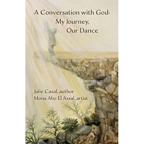 A Conversation With God: My Journey, Our Dance - Paperback 1