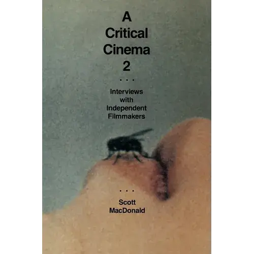A Critical Cinema 2: Interviews With Independent Filmmakers - Paperback 1