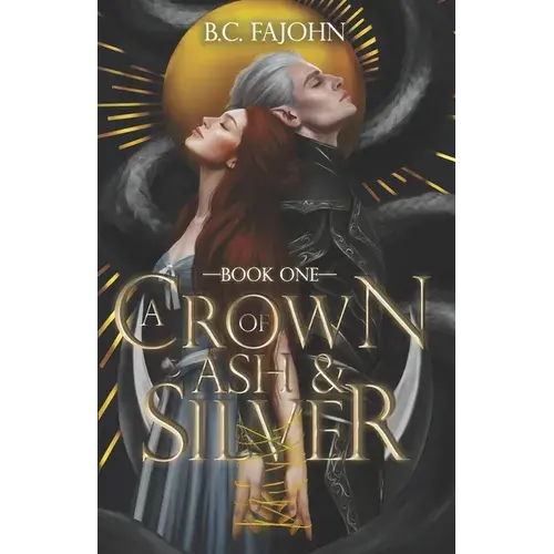 A Crown Of Ash & Silver: A Steamy Fantasy Romance - Paperback 1