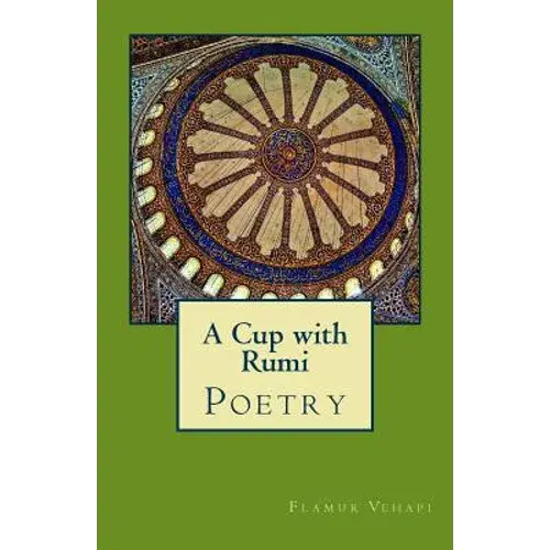 A Cup With Rumi: Poetry - Paperback 1