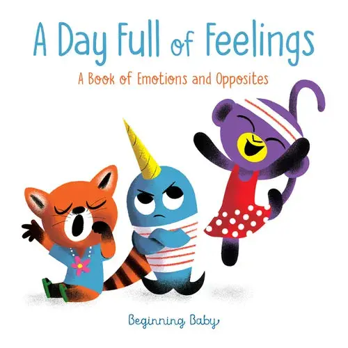 A Day Full Of Feelings: Beginning Baby - Board Book 1