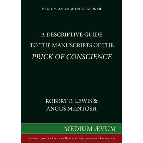 A Descriptive Guide To The Manuscripts Of The Prick Of Conscience - Paperback 1