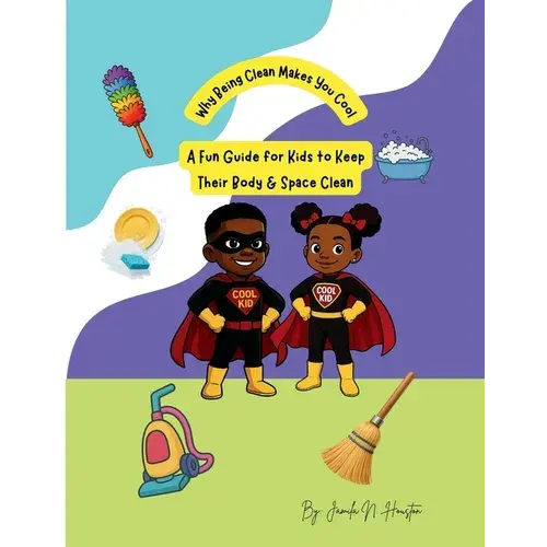 A Fun Guide For Kids To Keep Their Body & Space Clean - Paperback 1