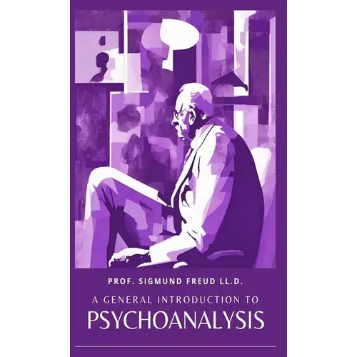 A General Introduction To Psychoanalysis - Hardcover 1