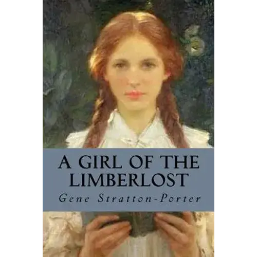 A Girl Of The Limberlost - Paperback 1
