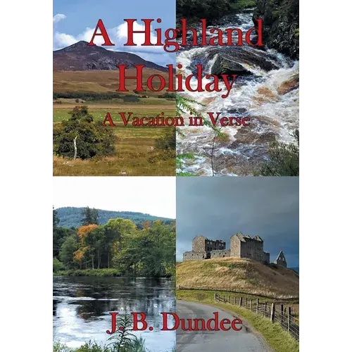 A Highland Holiday: A Vacation In Verse - Paperback 1