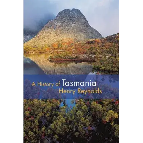 A History Of Tasmania - Hardcover 1