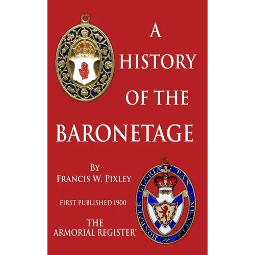 A History Of The Baronetage - Hardcover 1