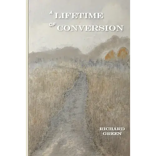 A Lifetime Of Conversion - Paperback 1