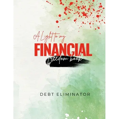 A Light To My Finacial Freedom Book: 88 Pages To Keep Your Finance On Track And Save For Any Occassion. - Paperback 1