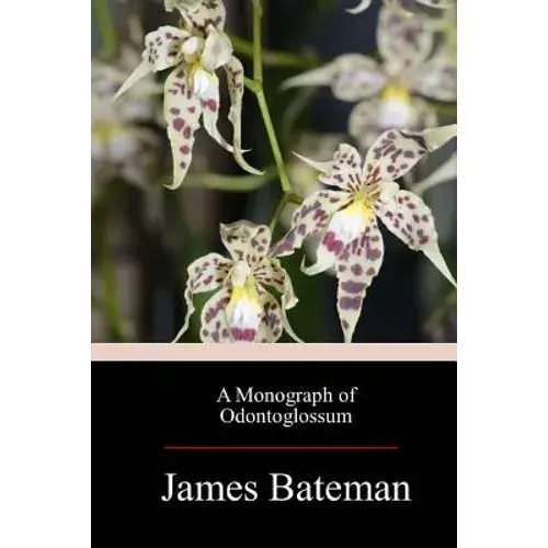 A Monograph Of Odontoglossum - Paperback 1