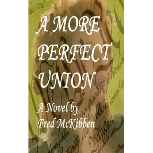 A More Perfect Union - Paperback 1