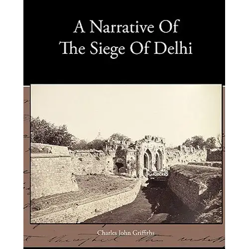 A Narrative Of The Siege Of Delhi - Paperback 1