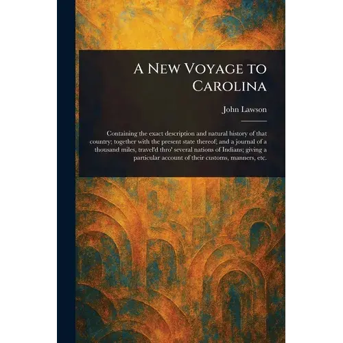 A New Voyage To Carolina - Paperback 1