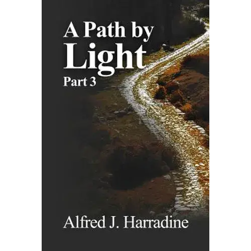 A Path By Light: Part 3 - Paperback 1
